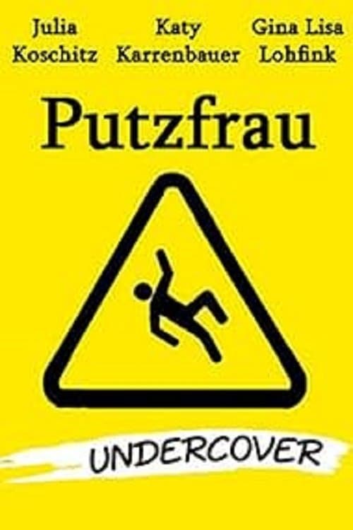 Putzfrau Undercover full movie