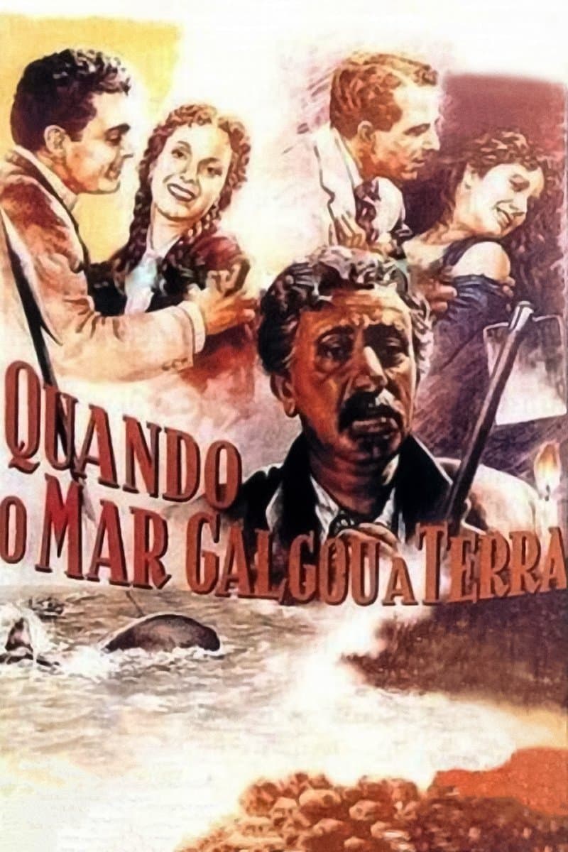 Quando o Mar Galgou a Terra full movie