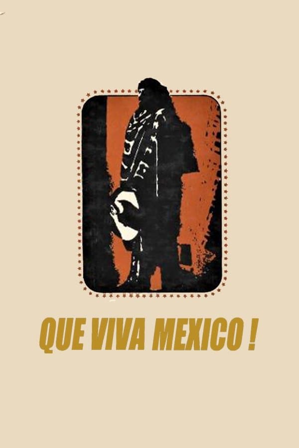 ¡Qué Viva México! full movie