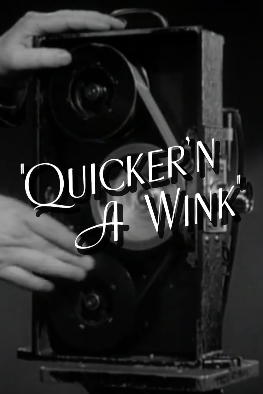 Quicker'n a Wink full movie