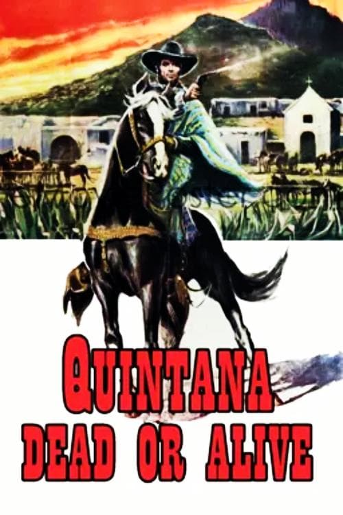 Quintana: Dead or Alive full movie