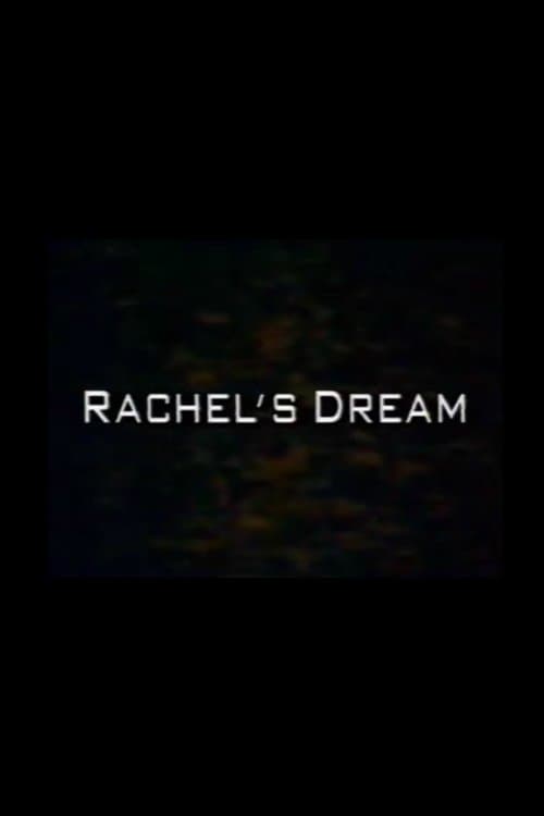 Rachel's Dream full movie