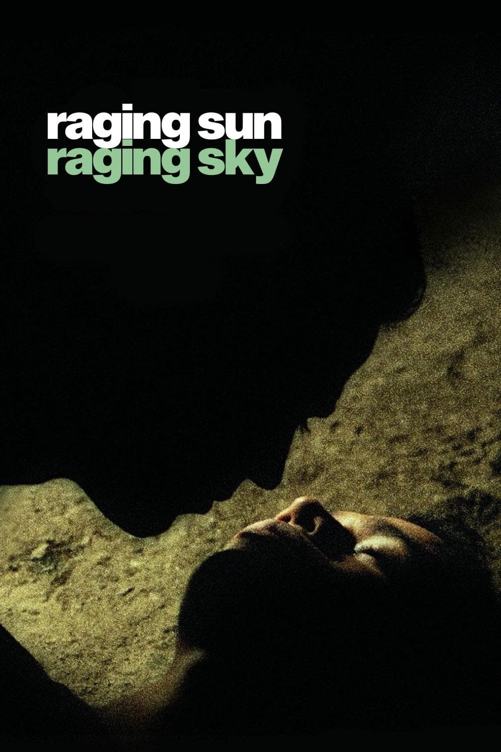 Raging Sun, Raging Sky full movie