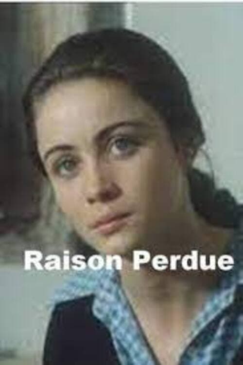Raison perdue full movie