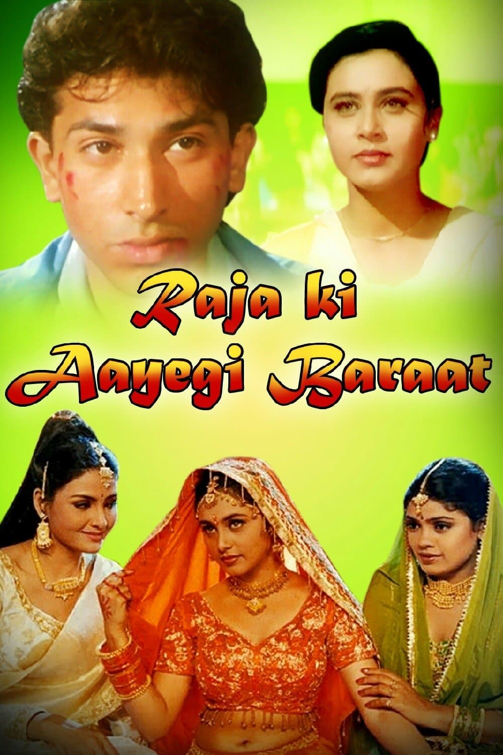 Raja Ki Ayegi Baraat full movie
