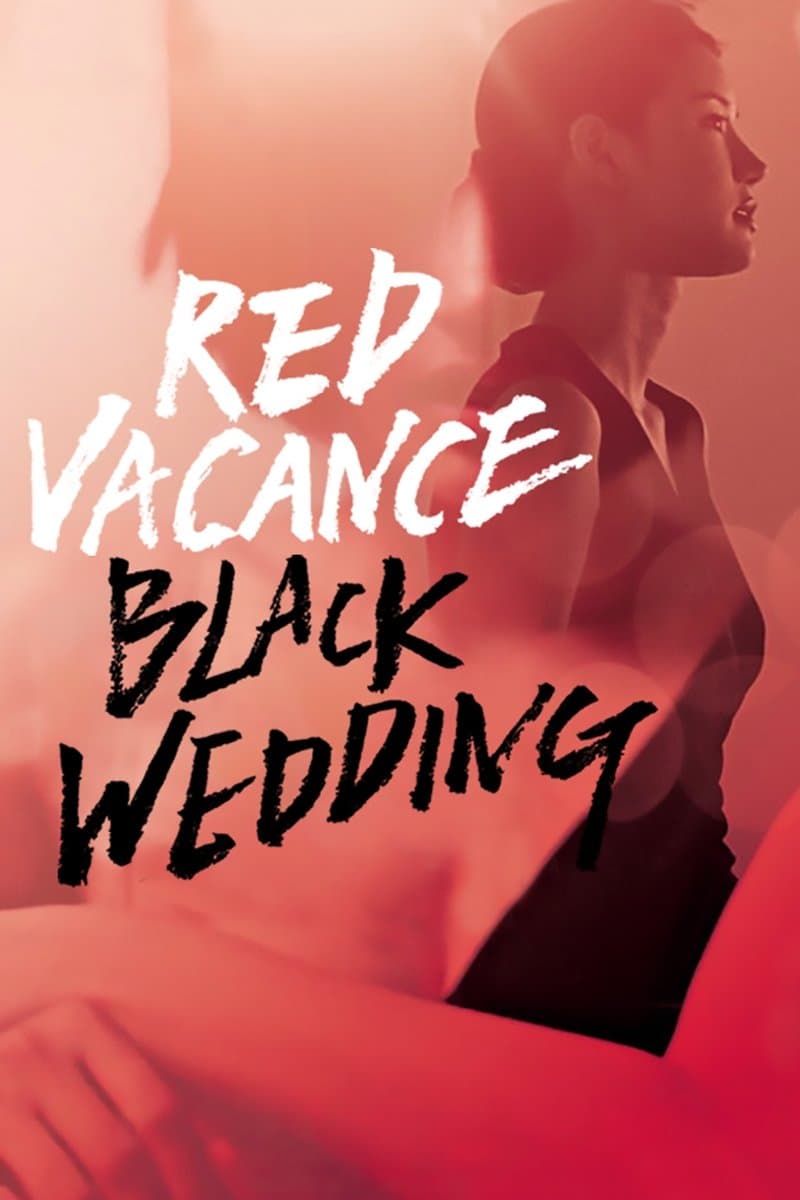 Red Vacance Black Wedding full movie