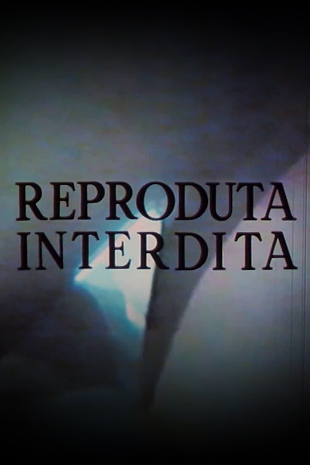 Reproduta interdita full movie