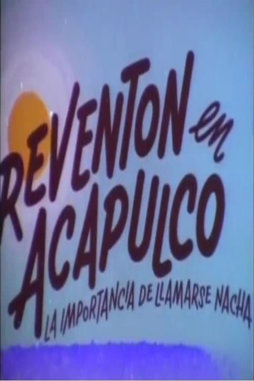 Reventón en Acapulco full movie