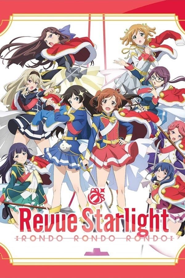 Revue Starlight: Rondo Rondo Rondo full movie