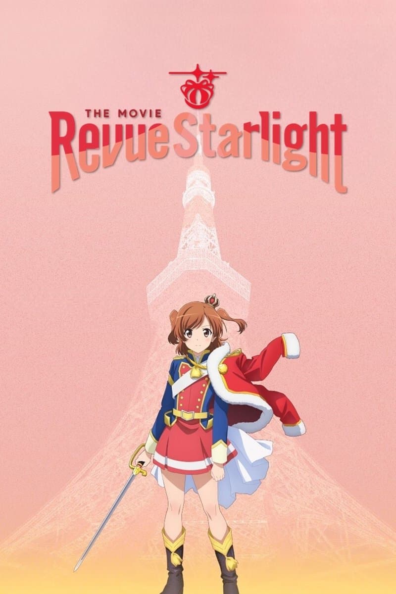 Revue Starlight: The Movie full movie
