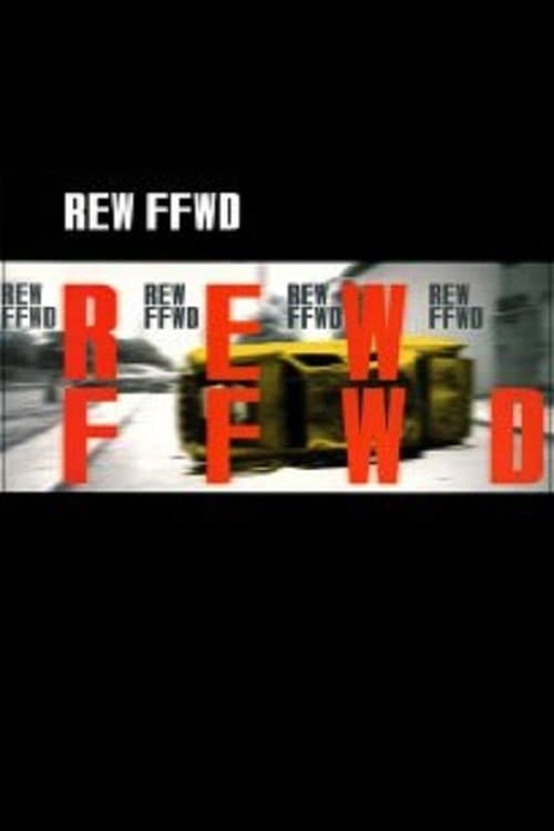 REW-FFWD full movie