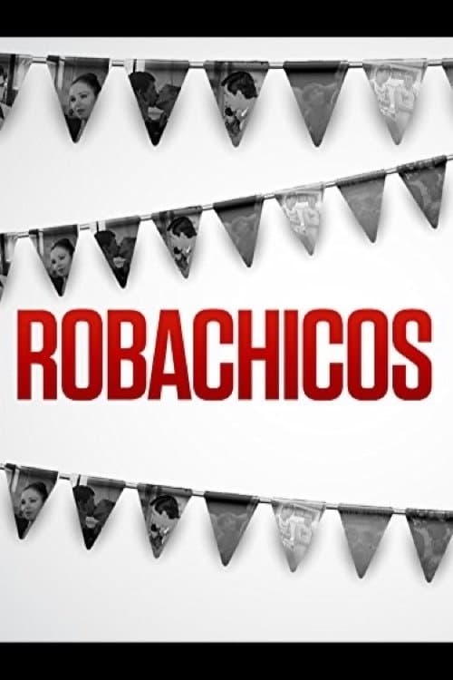 Robachicos full movie