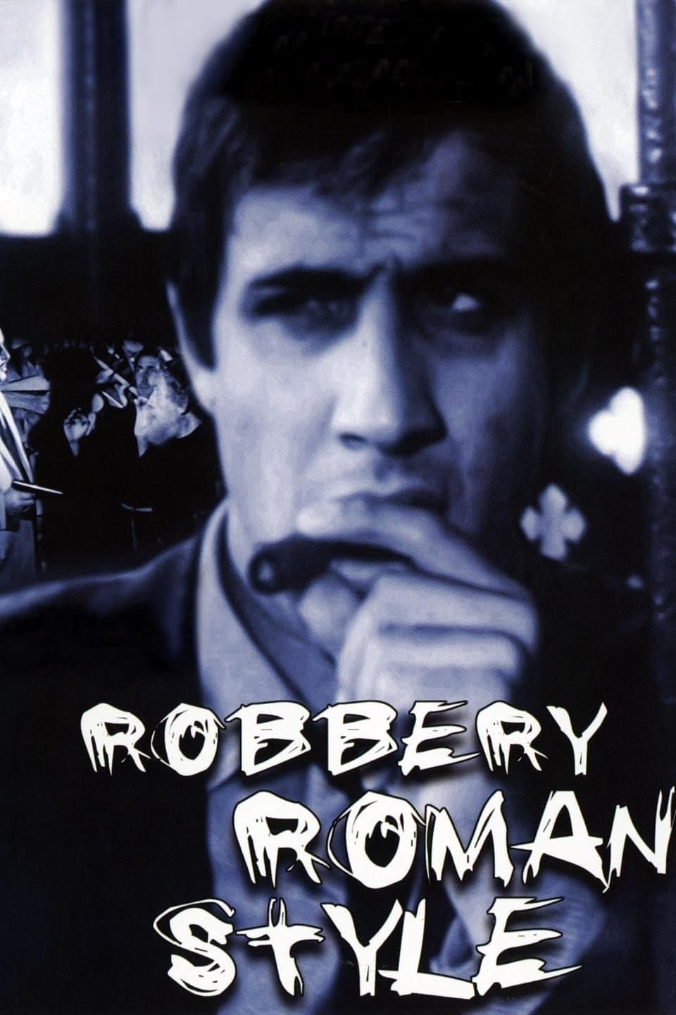 Robbery Roman Style full movie