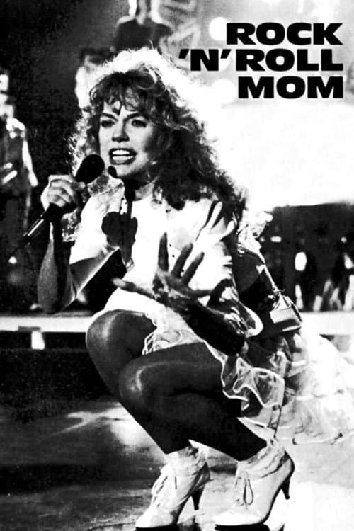 Rock 'N Roll Mom full movie