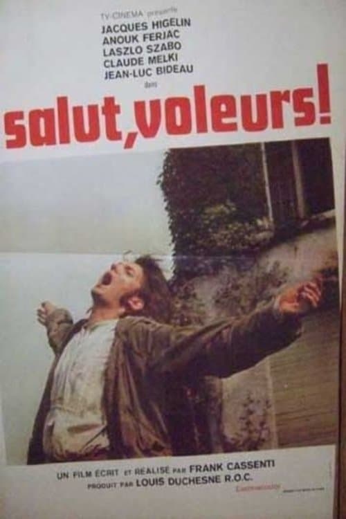 Salut, voleurs! full movie