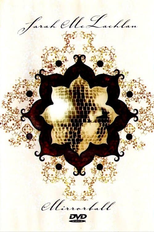 Sarah McLachlan: Mirrorball full movie
