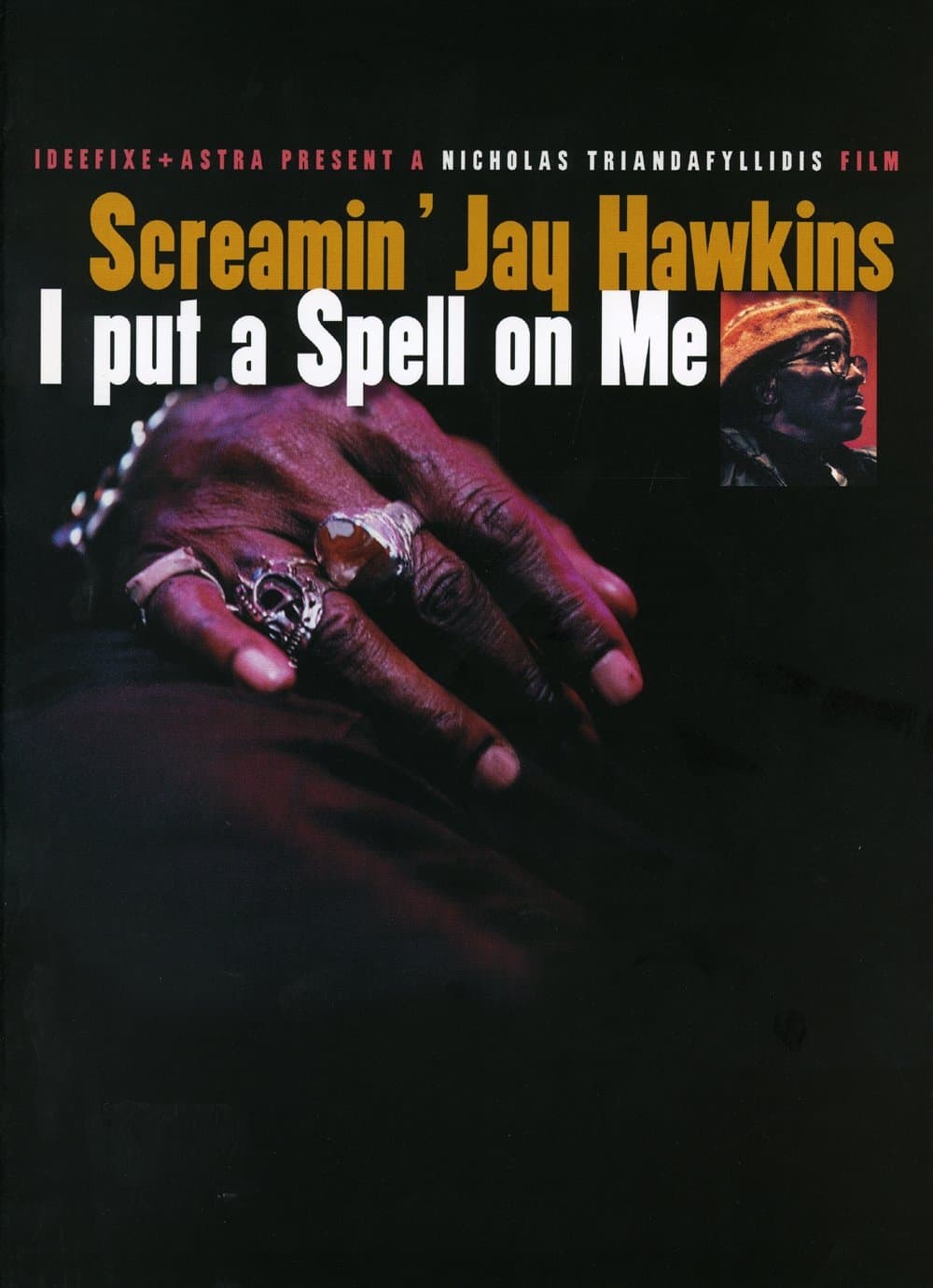 Screamin' Jay Hawkins: I Put a Spell on Me full movie