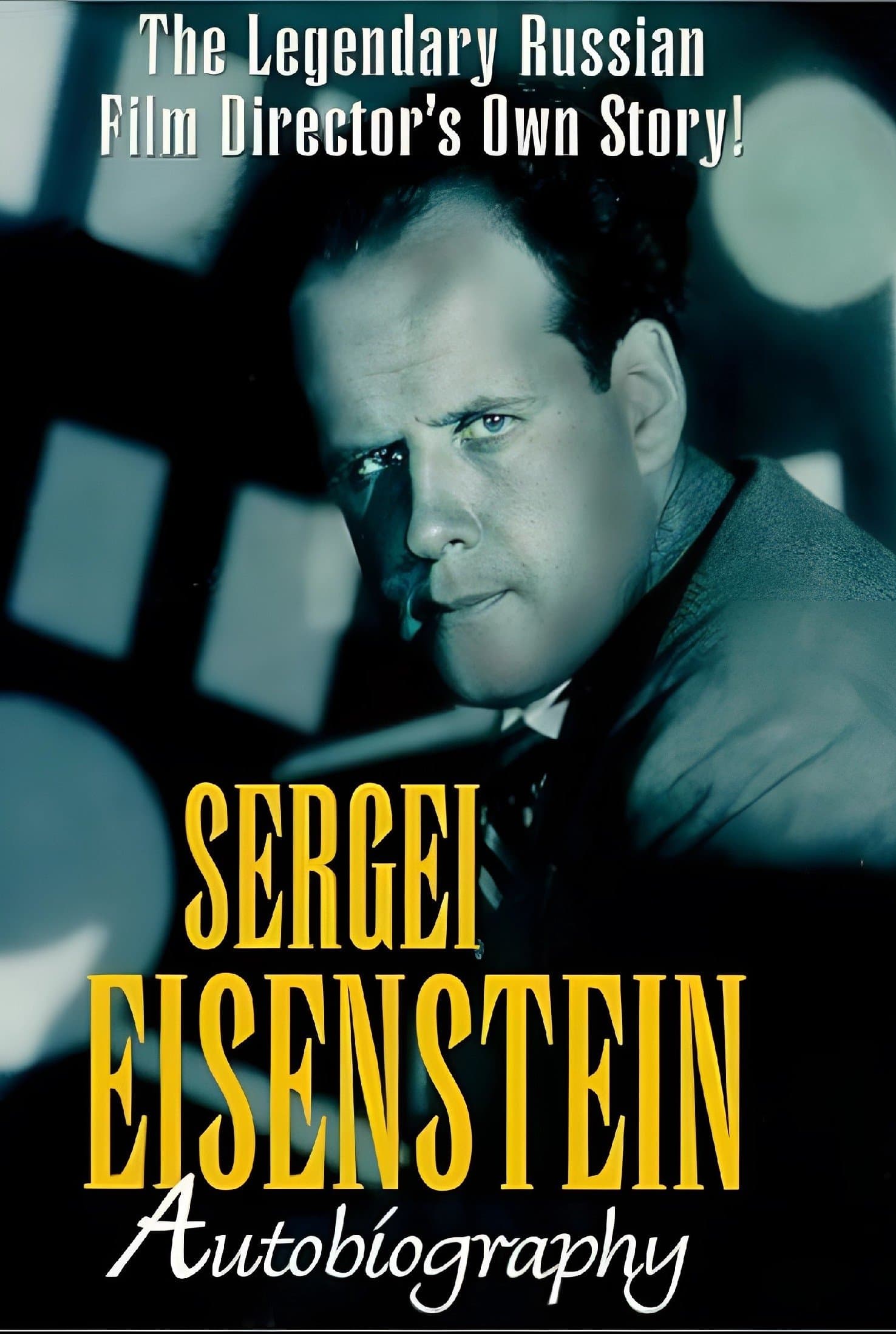 Sergei Eisenstein: Autobiography full movie