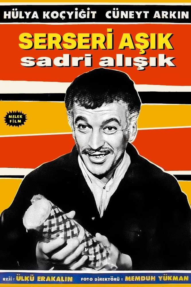 Serseri Aşık full movie
