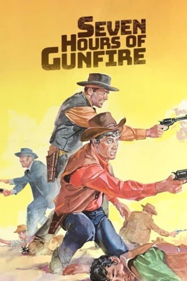 Seven Hours of Gunfire full movie