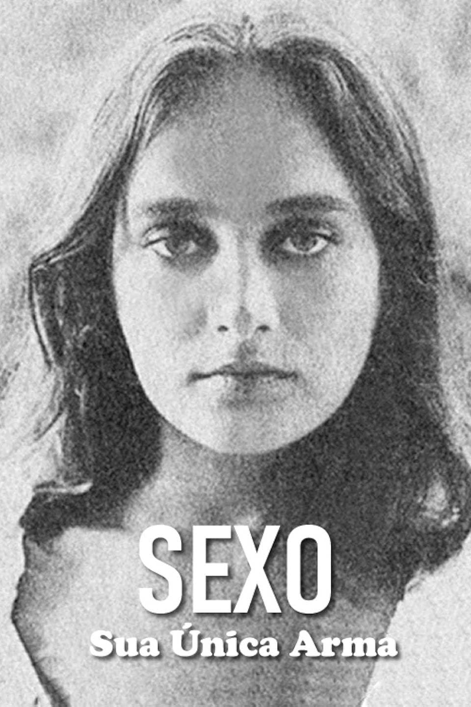 Sex, Your Only Weapon full movie