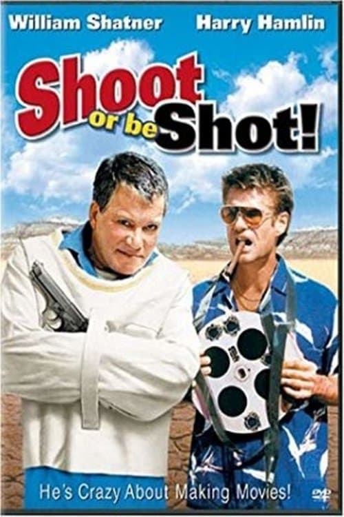 Shoot or Be Shot! full movie
