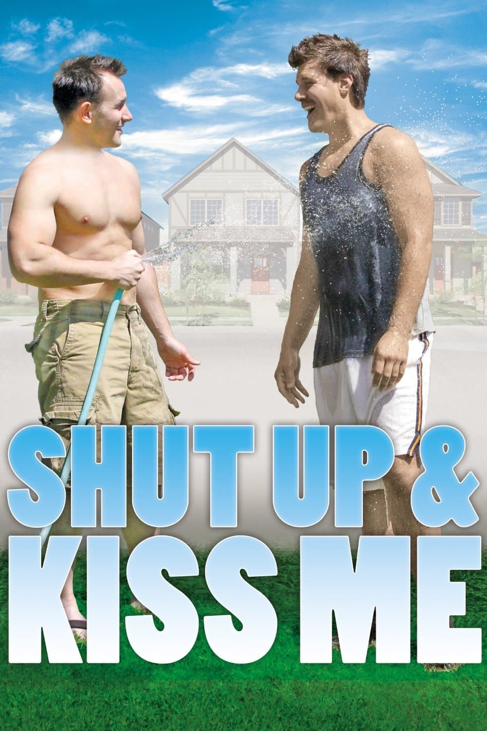 Shut Up and Kiss Me full movie