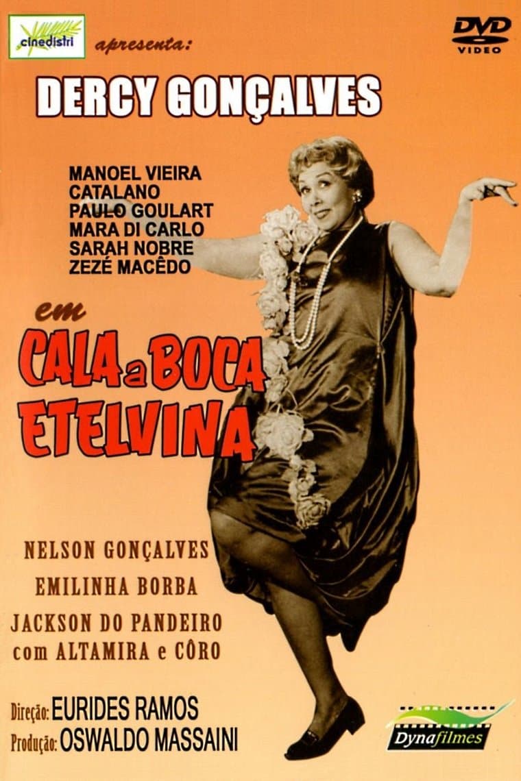 Shut Up, Etelvina full movie