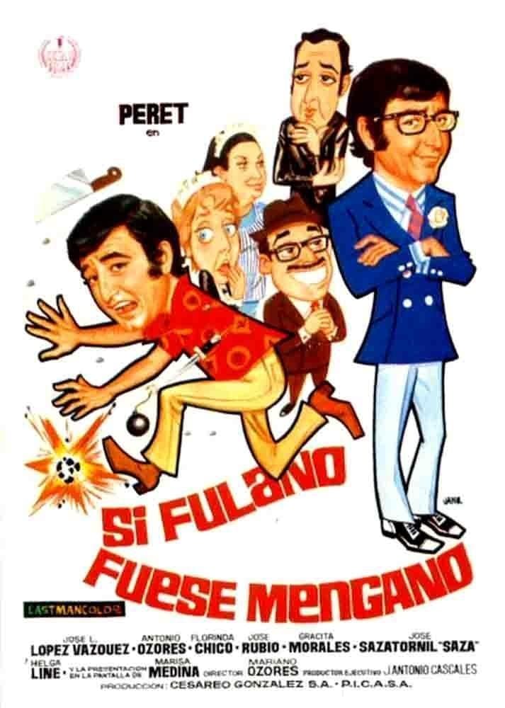 Si Fulano fuese Mengano full movie