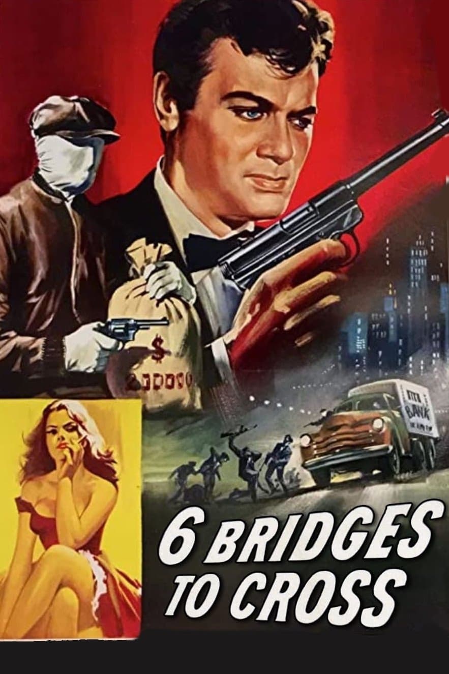 Six Bridges to Cross full movie