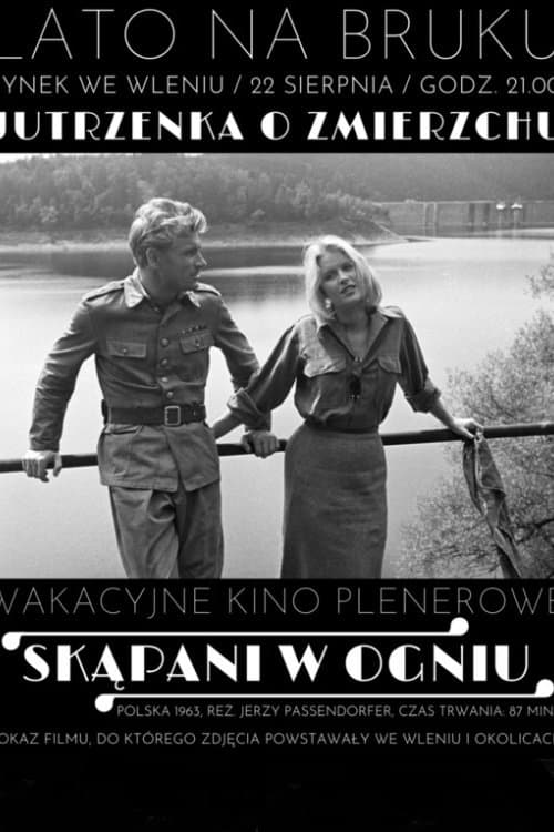 Skąpani w ogniu full movie