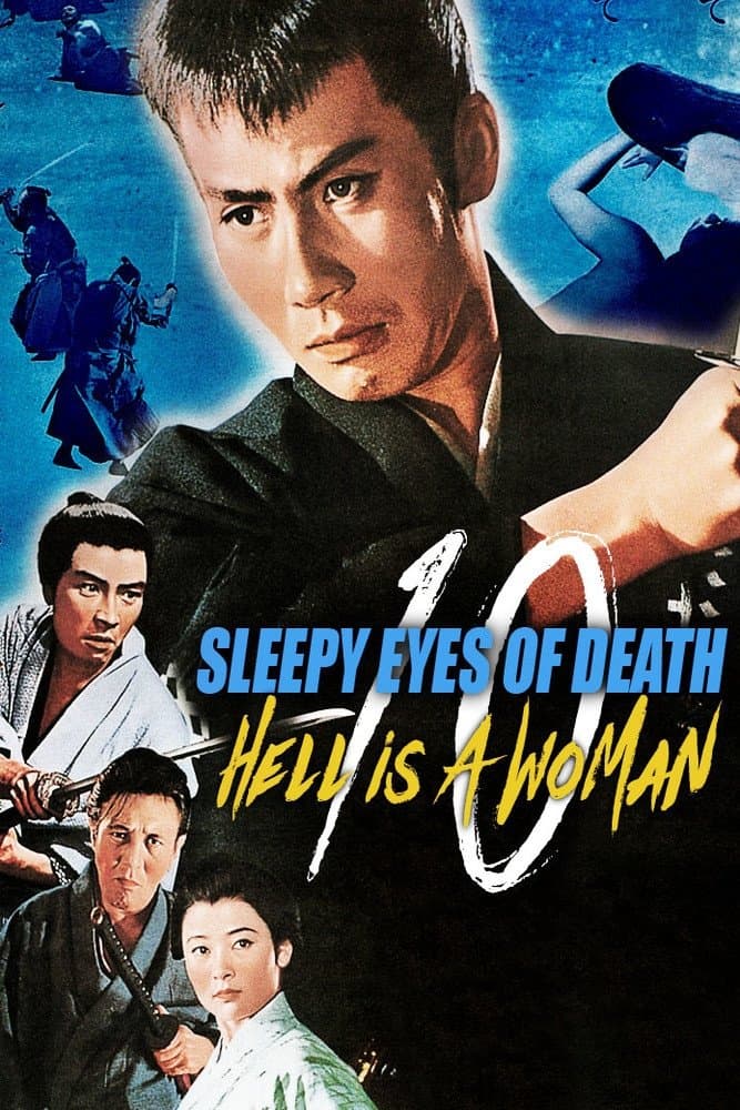 Sleepy Eyes of Death 10: Hell Is a Woman full movie
