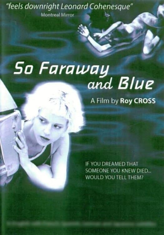 So Faraway and Blue full movie