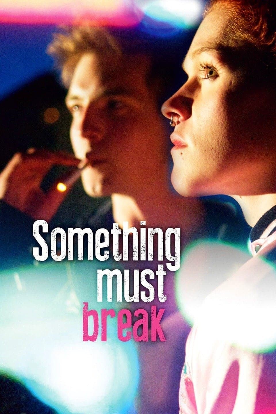 Something Must Break full movie