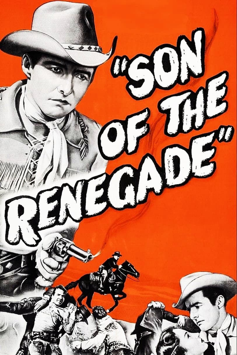 Son Of The Renegade full movie