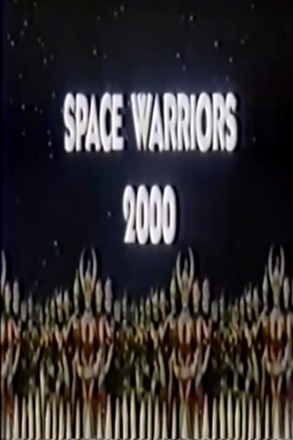 Space Warriors 2000 full movie