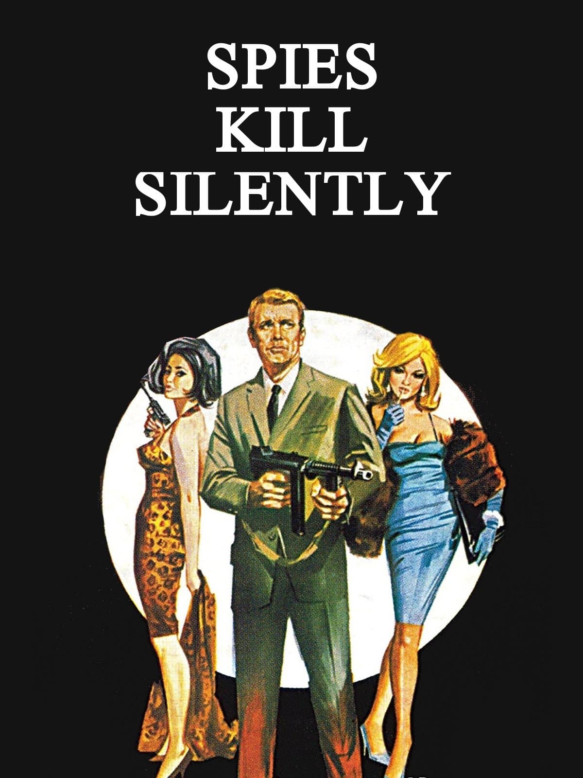 Spies Kill Silently full movie