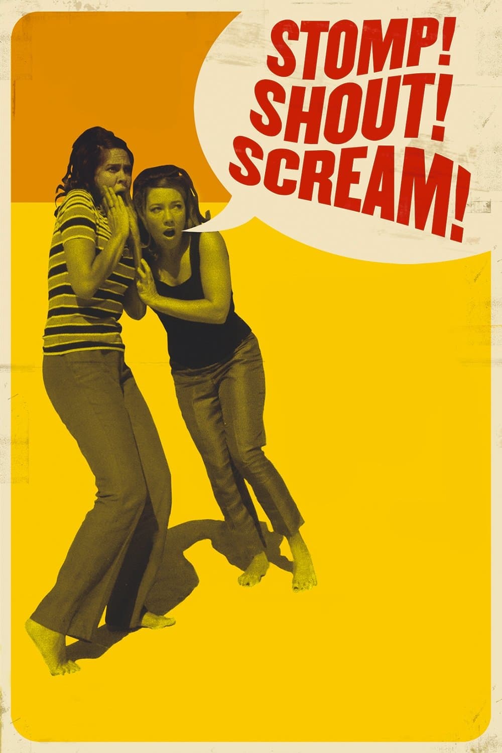 Stomp! Shout! Scream! full movie