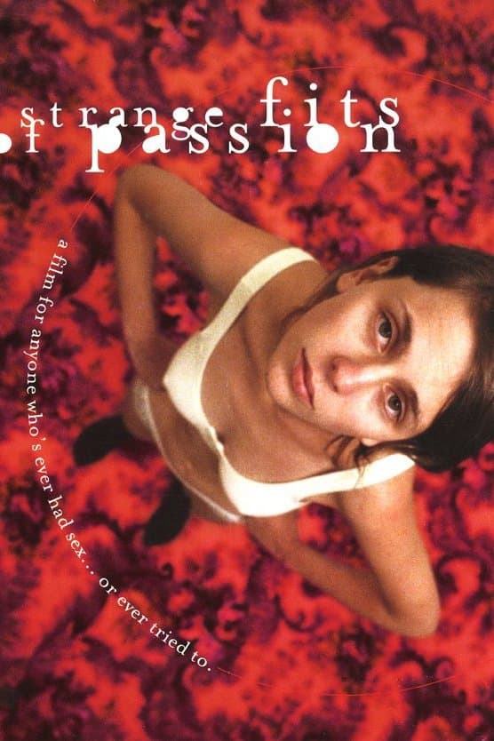 Strange Fits of Passion full movie