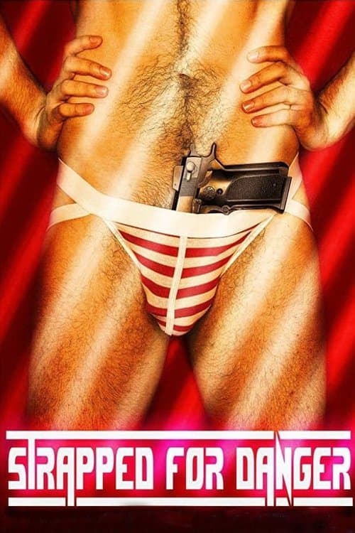 Strapped for Danger full movie