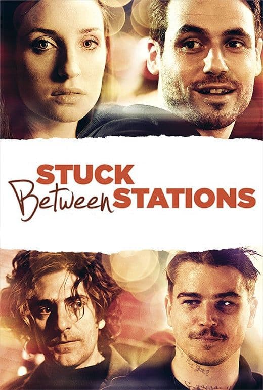 Stuck Between Stations full movie