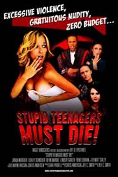 Stupid Teenagers Must Die full movie