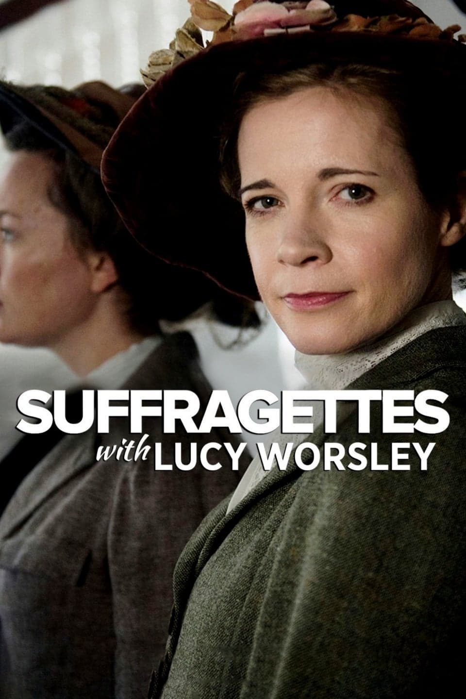 Suffragettes, with Lucy Worsley full movie