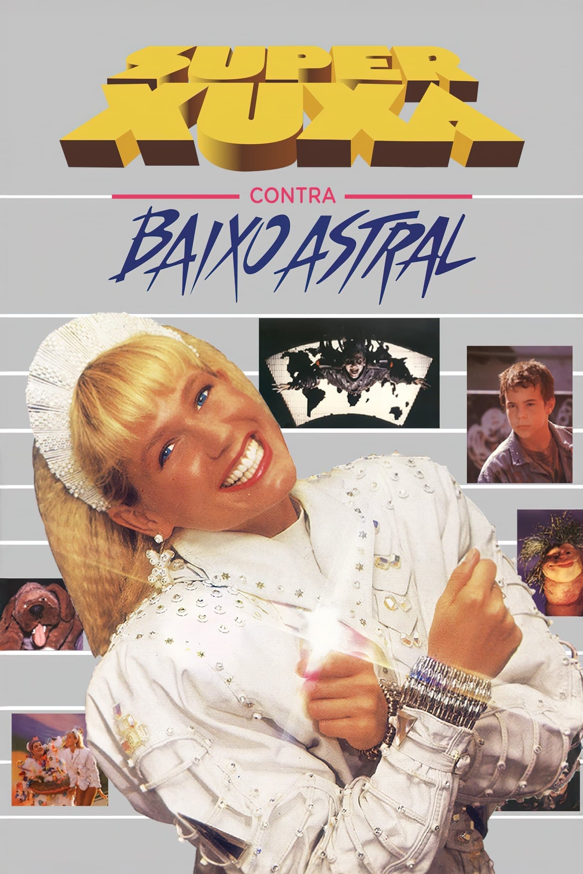 Super Xuxa Contra Baixo Astral full movie