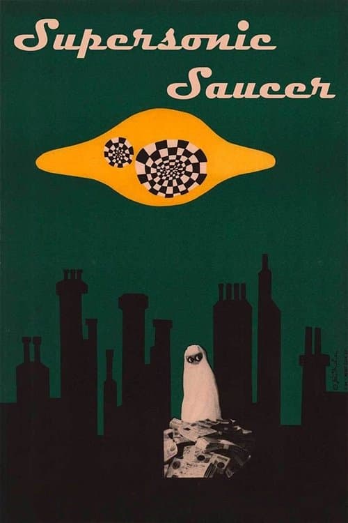 Supersonic Saucer full movie