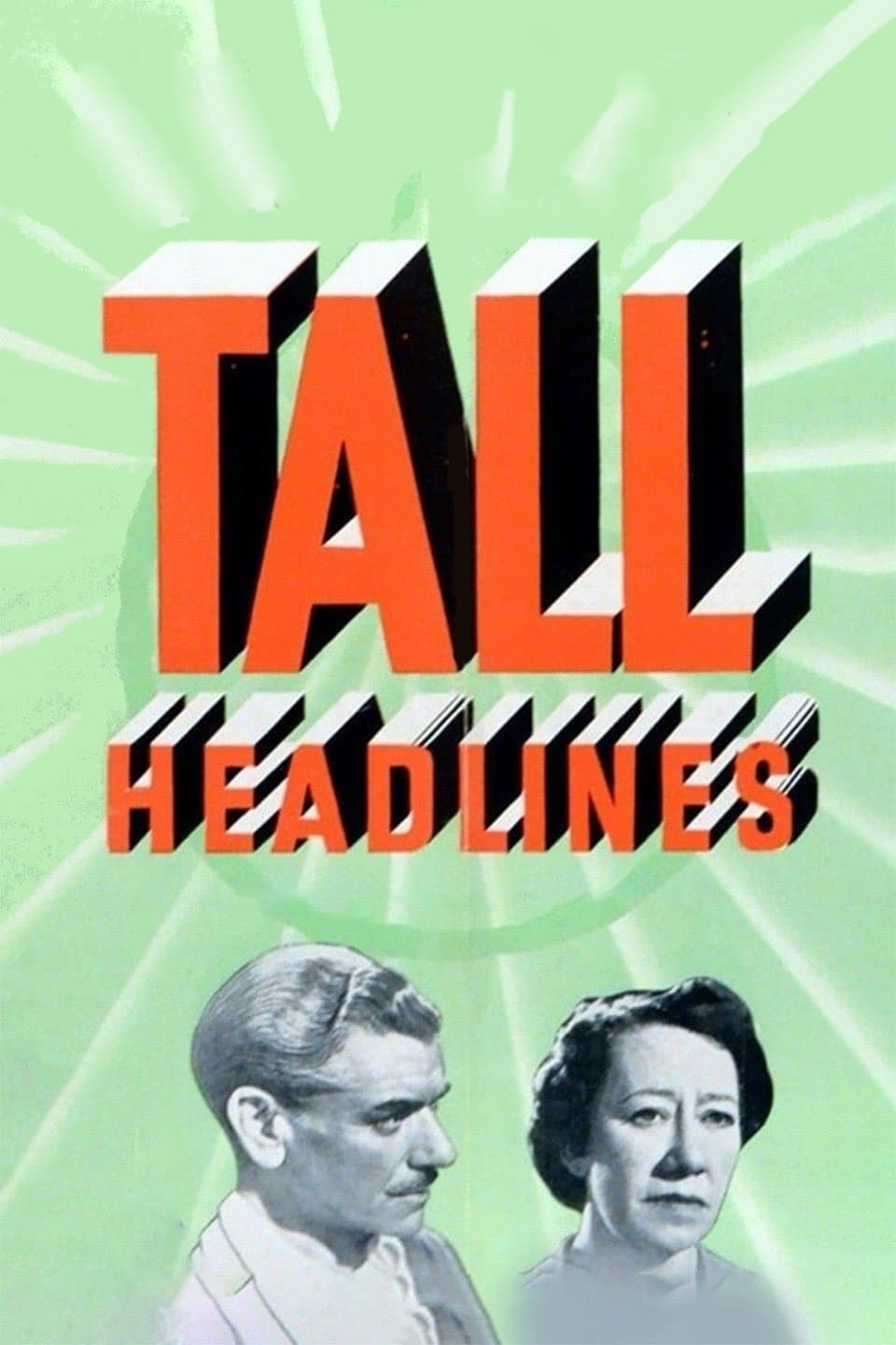 Tall Headlines full movie