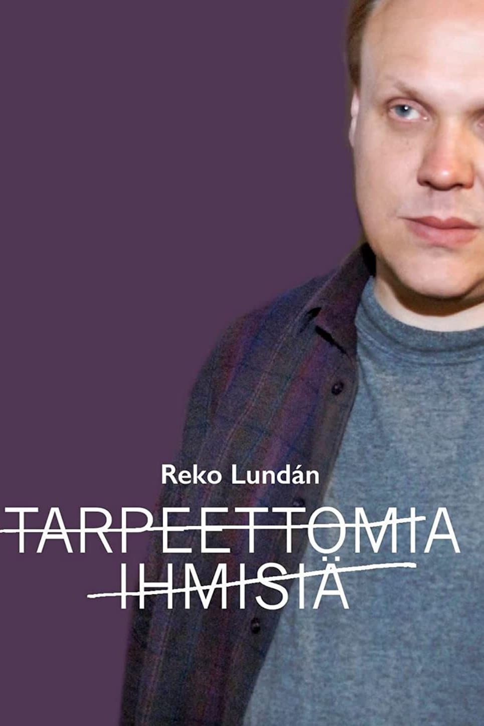 Tarpeettomia ihmisiä full movie