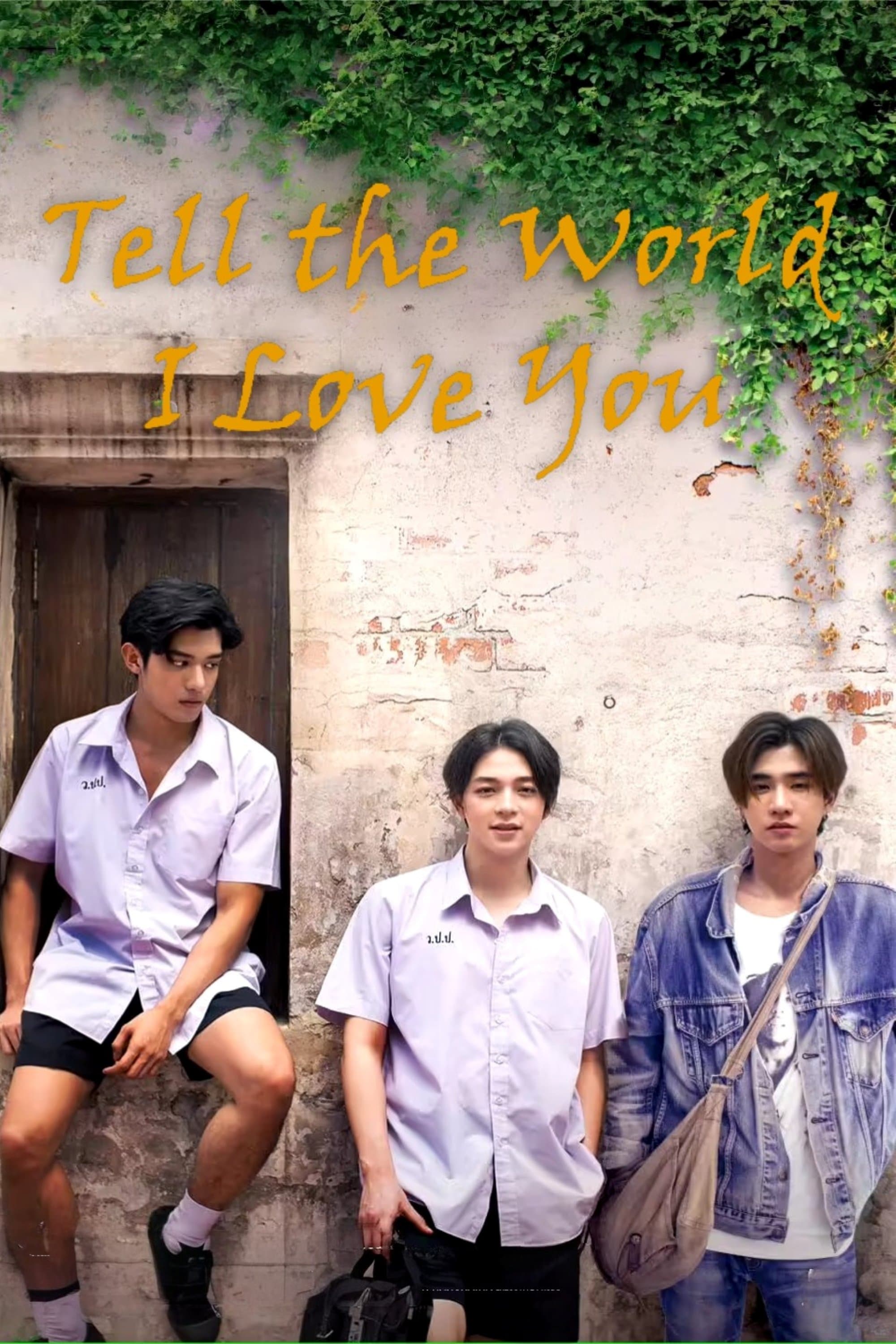 Tell the World I Love You full movie