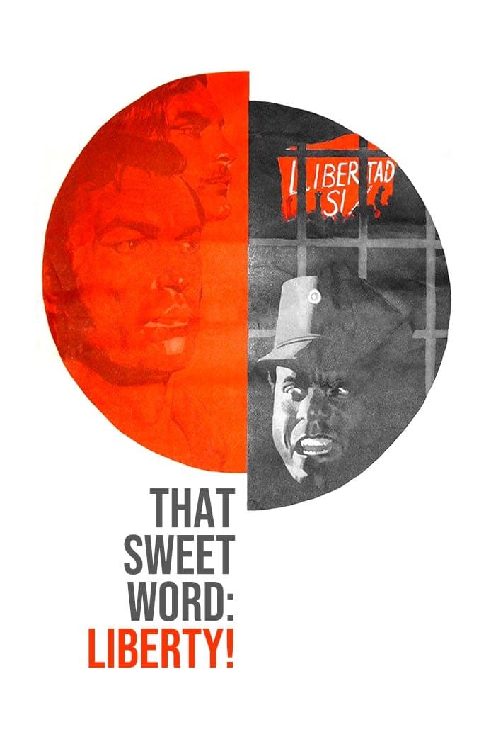 That Sweet Word: Liberty! full movie