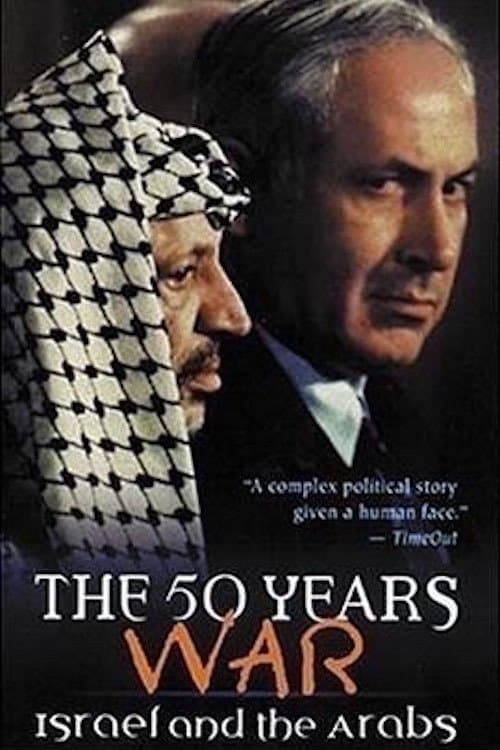 The 50 Years War: Israel and the Arabs full movie